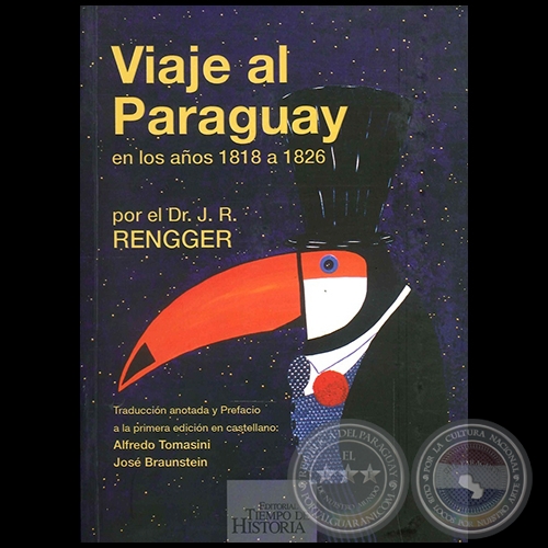VIAJE AL PARAGUAY en los aos 1818 a 1826 - Autor: JUAN R. RENGGER - Ao 2010